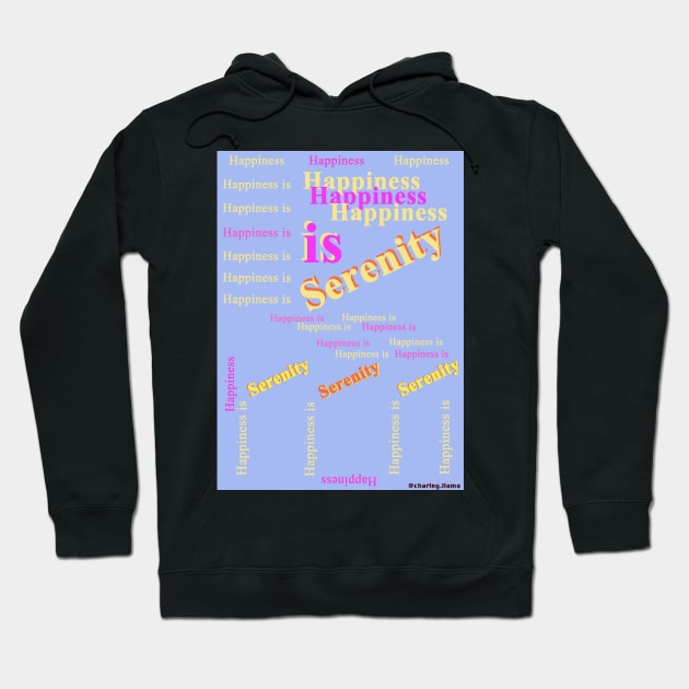 Happiness Hoodie by charleyllama